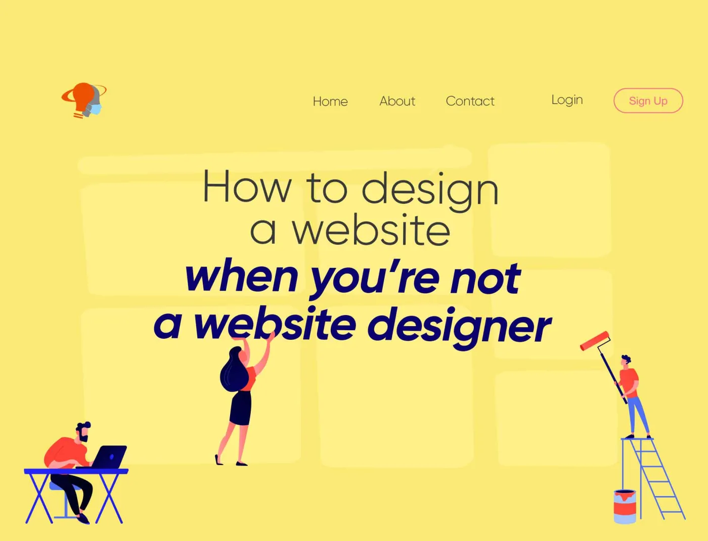 How to design a website when you’re not a website designer