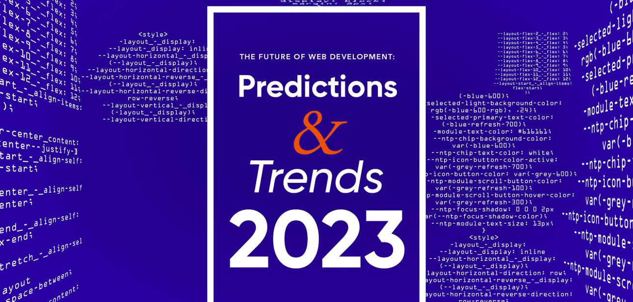 The Future of Web Development: Predictions and Trends for 2023