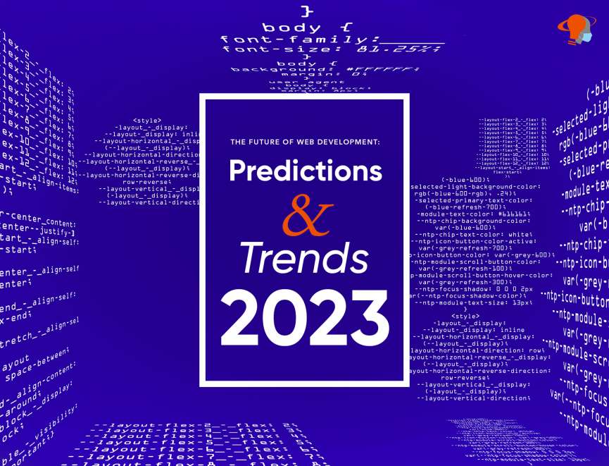 The Future of Web Development: Predictions and Trends for 2023