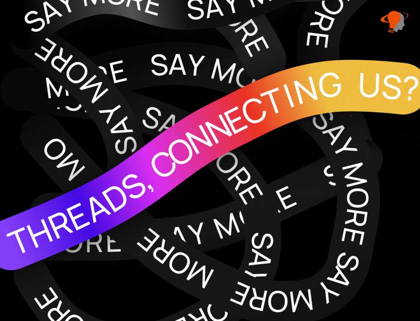 THREADS CONNECTING US