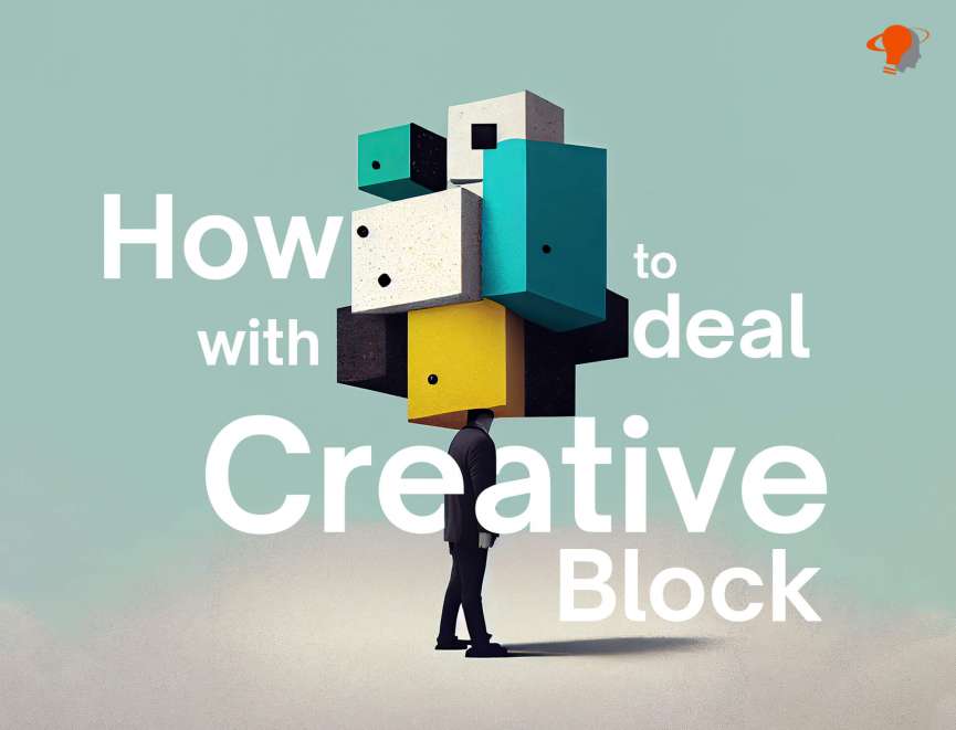 How to deal with Creative Block