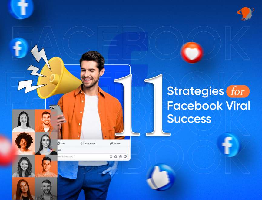 11 Strategies for Facebook Viral Success