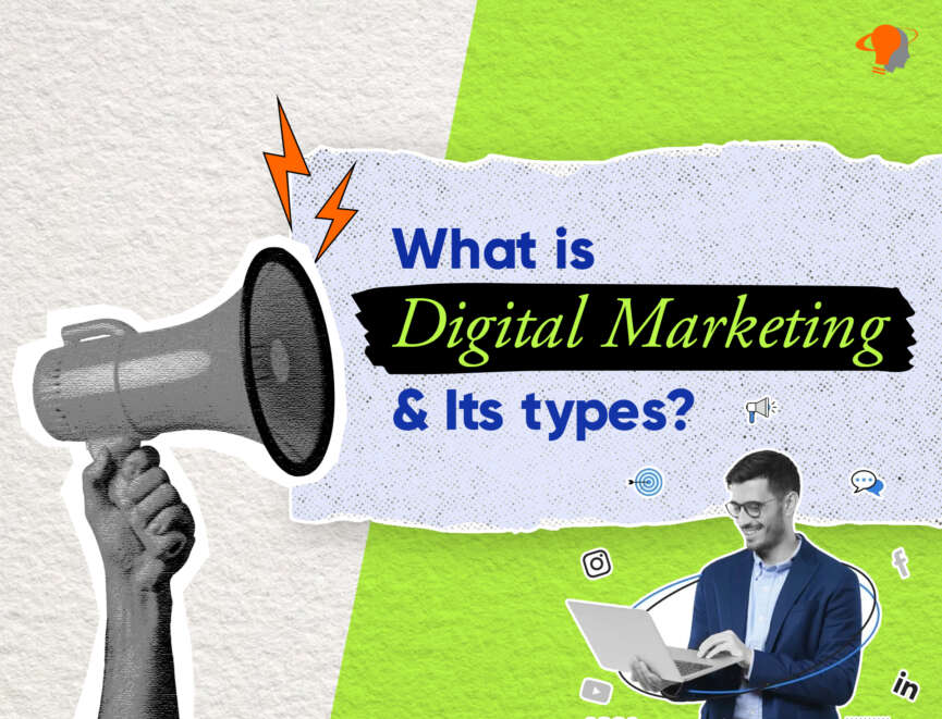 what is digital marketing and its types